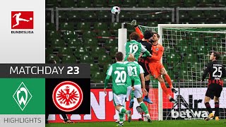 SV Werder Bremen - Eintracht Frankfurt | 2-1 | Highlights | Matchday 23 – Bundesliga 2020/21