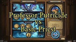 Hearthstone: Professor Putricide with a Basic Priest Deck