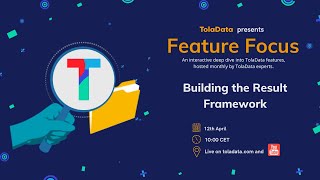 Feature Focus E6: Building the Result Framework