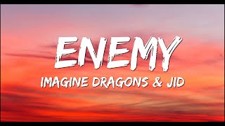 Imagine Dragons, JID - Enemy