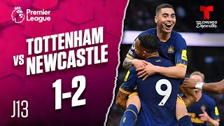 Highlights & Goals | Tottenham vs. Newcastle 1-2 | Premier League | Telemundo Deportes