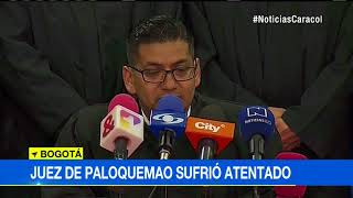 Atentado contra juez de Paloquemao quedó registrado en video