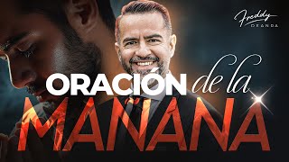 Oración de la Mañana 🙏☀️  |  Freddy DeAnda