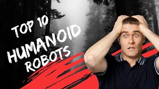 Top 10 Humanoid Robots #ArtificialInteligence #AI  #robots