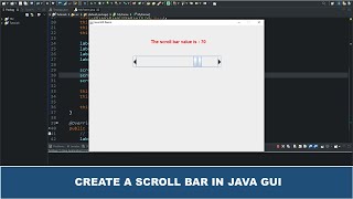 Java GUI Tutorial #47 - Creating A Scroll Bar In Java GUI Using JScrollBar Class