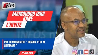 L'invité  d'infos matin en wolof | Mamoudou Ibra KANE - Pdt du mouvement 