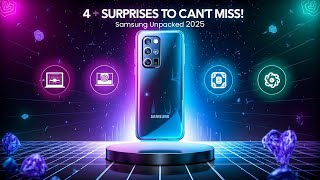 Samsung Unpacked 2025: 4 Surprises You Can't Miss!