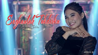 Download Mp3 Engkaulah Takdirku - Lusyana Jelita - OM ADELLA