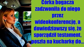 Córka bogacza zadzwoniła do niego przez wideokonferencję, a dowiedziawszy się, że sporządził testame