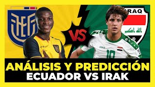 Ecuador vs Irak | Análisis y Predicción | Partido amistoso rumbo a Qatar 2022 🇪🇨🏆