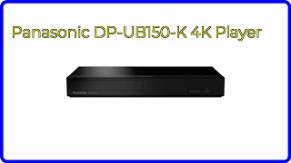 REVIEW (2024): Panasonic DP-UB150-K 4K Player. ESSENTIAL details.