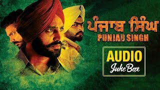 Punjab Singh | Full Album | Audio Jukebox | 19th Jan | Punjabi Movie Songs