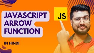 Arrow Function in Javascript | JavaScript Tutorial for beginners in Hindi #32 #javascript #coding