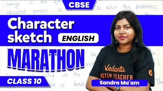 Character Sketch Marathon | Class 10 English | CBSE 2024 |🔥 Sandra Ma'am