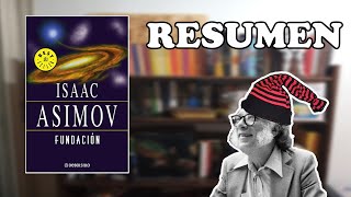 FUNDACION de ISAAC ASIMOV 🚀 el RESUMEN mas CORTO  y COMPLETO!