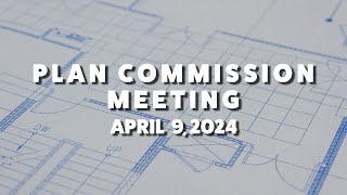 VOA - Plan Commission Meeting - 4/9/2024