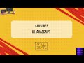 JavaScript Closures