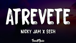 Atrevete (Letra/Lyrics) - Nicky Jam, Sech