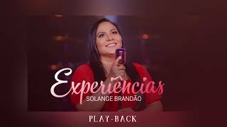 Experiências - Solange Brandão (Play Back)