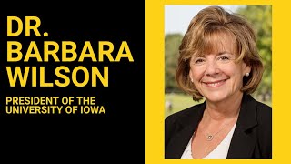 Board of Regents select Dr. Barbara Wilson as 22nd president of the University of Iowa