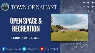 Nahant Open Space \u0026 Recreation Planning Committee | February 23, 2021