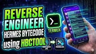 How to Reverse Engineer & Patch React Native Apps (Hermes Bytecode) using hbctool