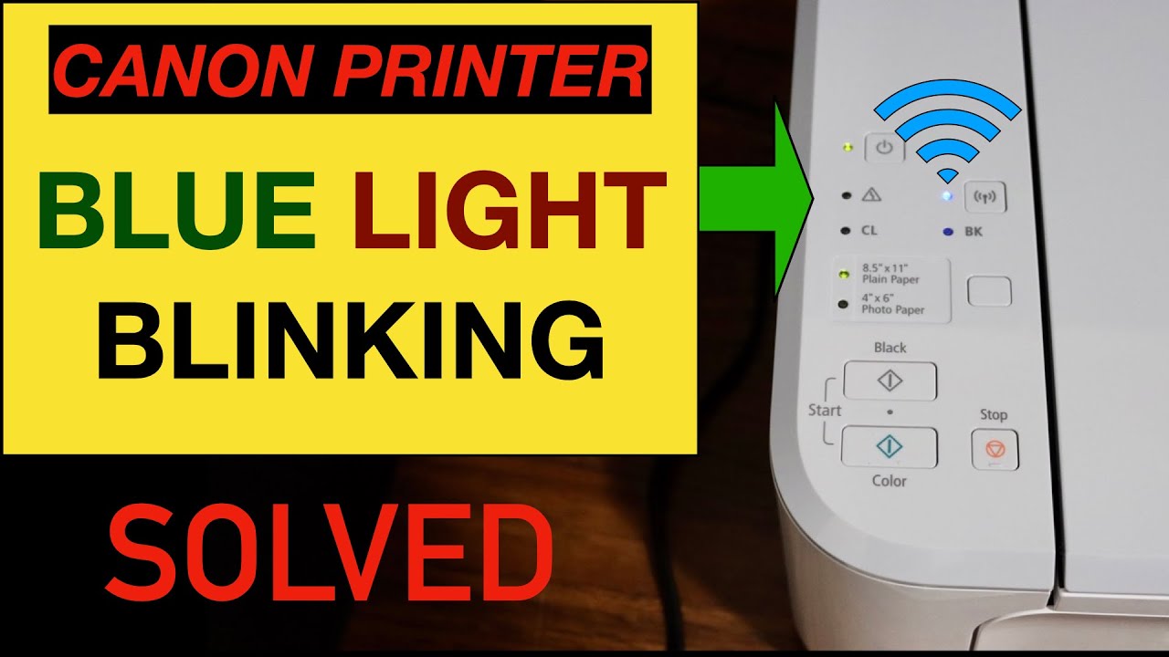 Canon PIXMA "Blue Light Blinking" Solved !! - YouTube