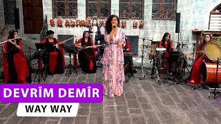 DEVRÎM DEMÎR - WAY WAY