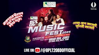 LIVE: Modhumoti Bank PLC BPL 20 Music Fest 2025 | Celebrating the Festival of Youth  | Chattogram