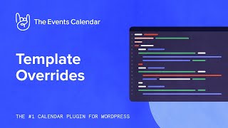 How to Customize WordPress using Template Overrides: The Best Method for Making Customizations