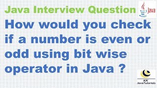 How would you check if a number is even or odd using bit wise operator in Java ?