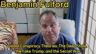 Global Conspiracy Theories: The Deep State, the Fake Trump, and the Secret War