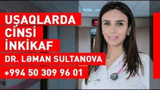 Usaqlarda cinsi inkisaf haqqinda / Pediatr Endokrinoloq Leman Sultanova / MedplusTV