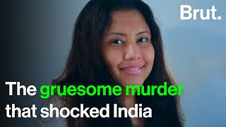 The gruesome murder that shocked India