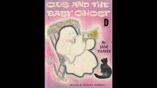 Gus And The Baby Ghost by Jane Thayer | Read by Grandmama