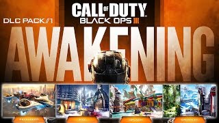 COD Black Ops 3 AWAKENING DLC #1! - Zombies and Multiplayer Maps Revealed!