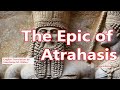 The Epic of Atrahasis - Creation Story and 18th Century Population Control Strategies