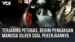 Terjaring Petugas, Begini Pengakuan Manusia Silver soal Pekerjaannya