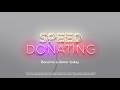 speed donating become a donor today commercial