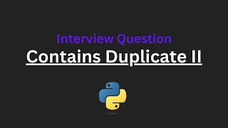 Contains Duplicate II - Leetcode 219 - Python