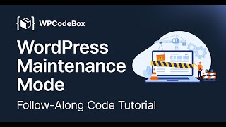 WordPress Maintenance Mode (No Plugin): Copy-Paste Code Tutorial