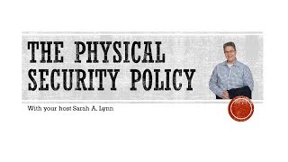 The Physical Security Policy