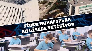 Geleceğin Siber Muhafızları ve Yazılımcıları Bu Lisede Yetişiyor