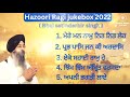 new jukebox 2022। bhai satinderbir singh hazoori ragi sri harmandir sahib।live kirtan।soulful kirtan