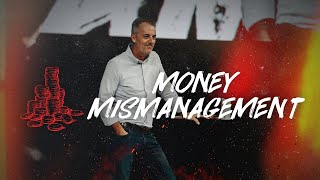 James - Wk 13: Money Mismanagement