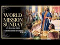 World Mission Sunday| 20 October 2024 |