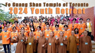 2024 FGS Toronto Youth Retreat 多倫多佛光山英語青年寺院生活體驗營  #YOUTHRETREAT #foguangshan #buddhism #meditation