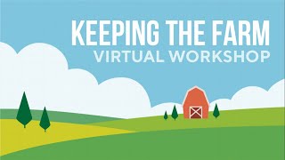Keeping the Farm Virtual Workshop
