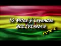 10 MITOS Y LEYENDAS BOLIVIANAS (PARTE 2)