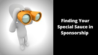 Finding Your Special Sauce in Sponsorship